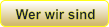Wer wir sind